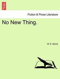 Cover image for No New Thing.