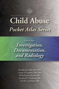 Cover image for Child Abuse Pocket Atlas Series, Volume 4: Investigation, Documentation and Radiology