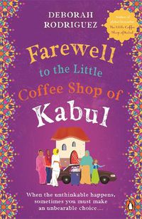 Cover image for Farewell to the Little Coffee Shop of Kabul