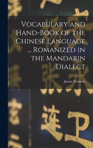 Vocabulary and Hand-Book of the Chinese Language ... Romanized in the Mandarin Dialect