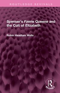 Cover image for Spenser's Faerie Queene and the Cult of Elizabeth