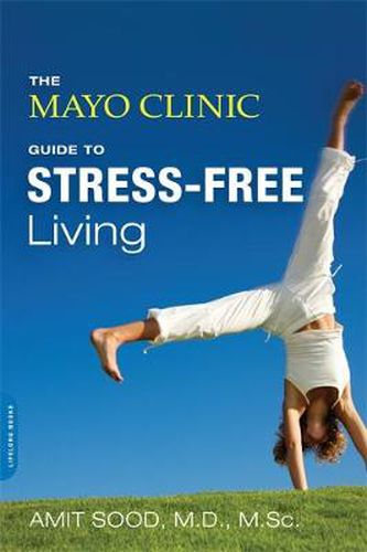 Cover image for The Mayo Clinic Guide to Stress-Free Living