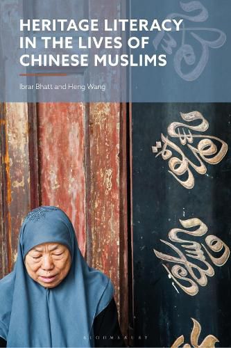 Cover image for Heritage Literacy in the Lives of Chinese Muslims