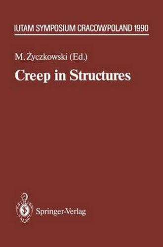 Cover image for Creep in Structures: 4th IUTAM Symposium, Cracow, Poland September 10-14,1990