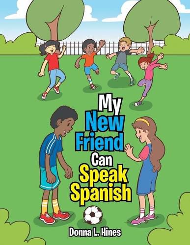 Cover image for My New Friend Can Speak Spanish