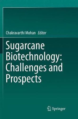 Cover image for Sugarcane Biotechnology: Challenges and Prospects