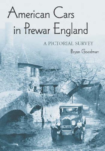 Cover image for American Cars in Prewar England: A Pictorial Survey