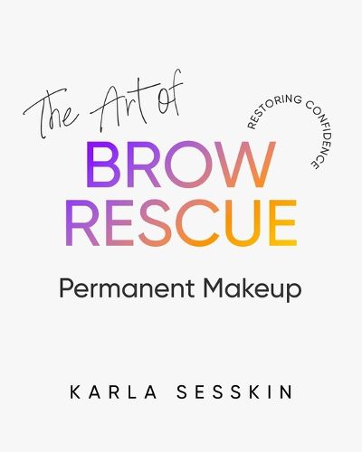 Cover image for The Art of Brow Rescue