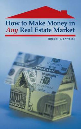 Cover image for How to Make Money in Any Real Estate Market