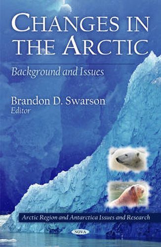 Cover image for Changes in the Arctic: Background & Issues