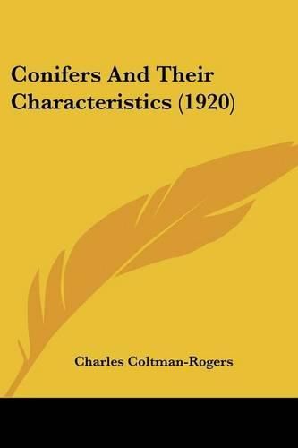 Cover image for Conifers and Their Characteristics (1920)