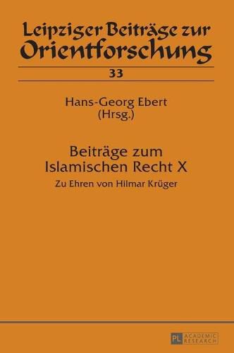 Cover image for Beitraege Zum Islamischen Recht X: Zu Ehren Von Hilmar Krueger