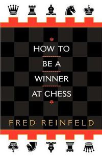 Cover image for How to be a Winner at Chess