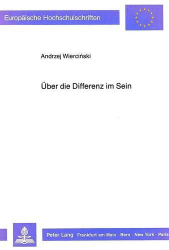 Ueber Die Differenz Im Sein: Metaphysische Ueberlegungen Zu Gustav Siewerths Werk