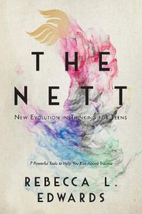 Cover image for The NETT: New Evolution in Thinking for Teens