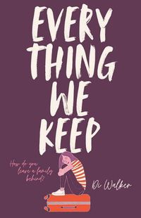 Cover image for Every Thing We Keep (Revised Edition)