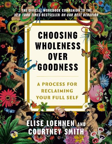 Cover image for Choosing Wholeness Over Goodness