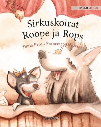 Sirkuskoirat Roope ja Rops: Finnish Edition of Circus Dogs Roscoe and Rolly