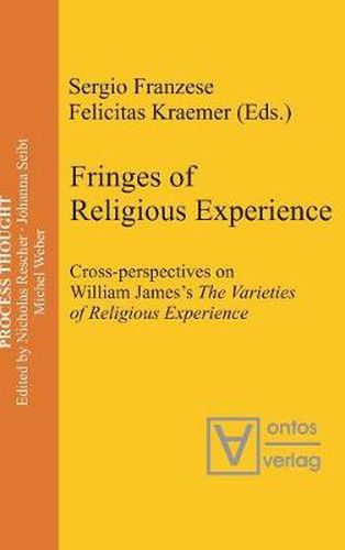 Fringes of Religious Experience: Cross-perspectives on William James's The Varieties of Religious Experience