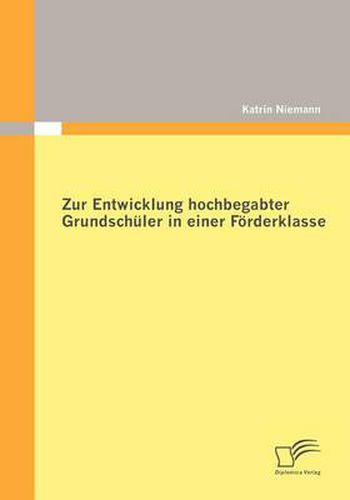 Cover image for Zur Entwicklung hochbegabter Grundschuler in einer Foerderklasse