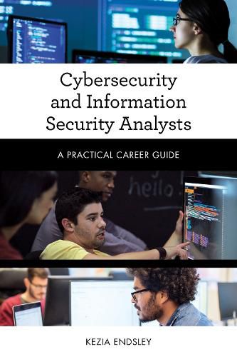 Cover image for Cybersecurity and Information Security Analysts: A Practical Career Guide