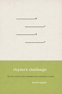 Cover image for Rhyme's Challenge: Hip Hop, Poetry, and Contemporary Rhyming Culture