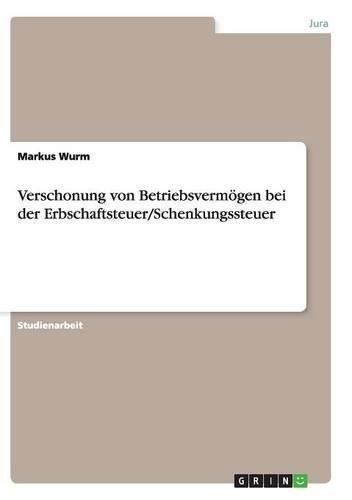 Cover image for Verschonung von Betriebsvermoegen bei der Erbschaftsteuer/Schenkungssteuer