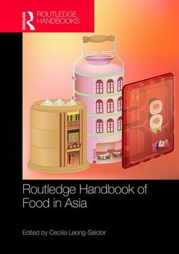 Cover image for Routledge Handbook of Food in Asia