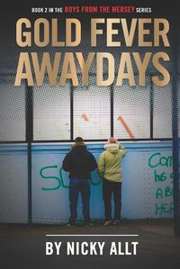 Cover image for Gold Fever Awaydays: Boys from the Mersey 2