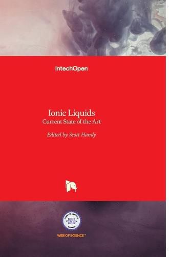 Cover image for Ionic Liquids: Current State of the Art