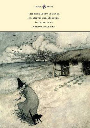 Cover image for The Ingoldsby Legends or Mirth and Marvels - Illustrated by Arthur Rackham