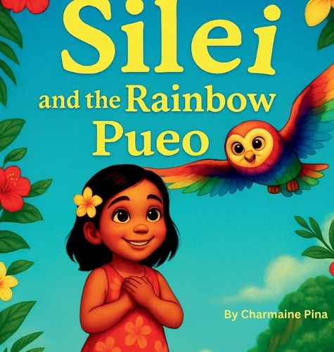 Cover image for Silei and the Rainbow Pueo