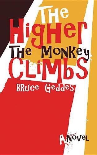 Cover image for The Higher the Monkey Climbs