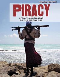 Cover image for Piracy: From the High Seas to the Digital Age