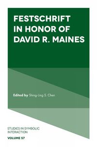 Cover image for Festschrift in Honor of David R. Maines