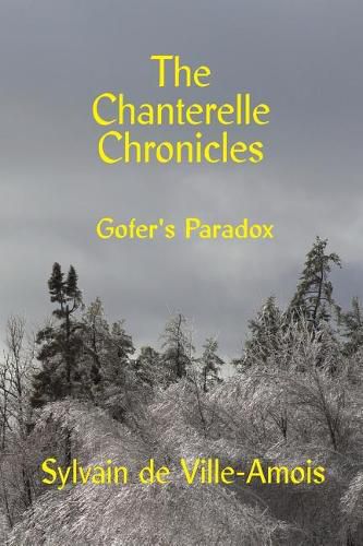 Cover image for The Chanterelle Chronicles: Gofer's Paradox