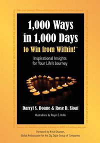 Cover image for 1,000 Ways in 1,000 Days to Win from Within!: Inspirational Insights for Your Life's Journey