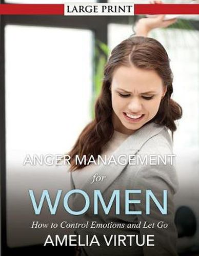 Cover image for Anger Management for Women: How to Control Emotions and Let Go