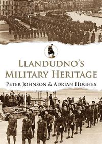 Cover image for Llandudno's Military Heritage