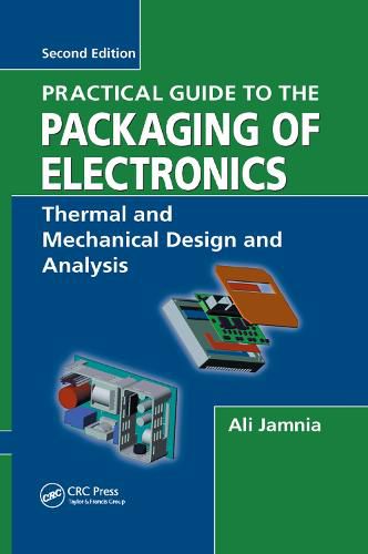 Cover image for Practical Guide to the Packaging of Electronics: Thermal and Mechanical Design and Analysis