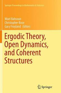 Cover image for Ergodic Theory, Open Dynamics, and Coherent Structures