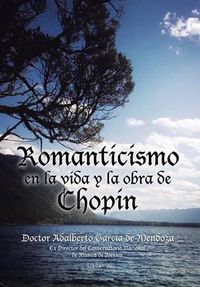 Cover image for Romanticismo en la vida y la obra de Chopin