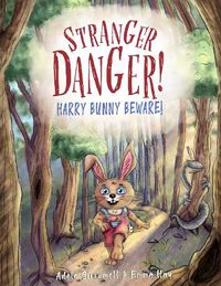 Cover image for Stranger Danger! Harry Bunny Beware!