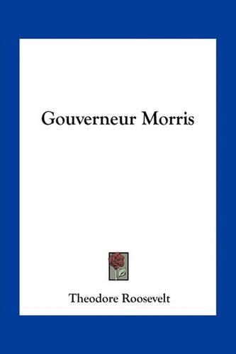 Cover image for Gouverneur Morris