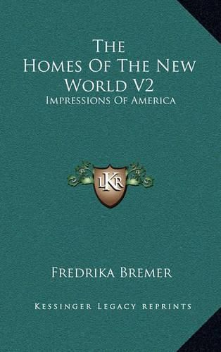 Cover image for The Homes of the New World V2: Impressions of America