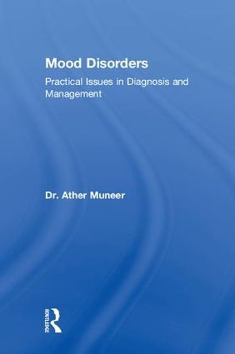 Cover image for Mood Disorders: Practical Issues in Diagnosis and Management