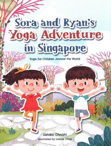 Cover image for Sora and Ryan's Yoga Adventure in Singapore: Yoga for Children Around the World