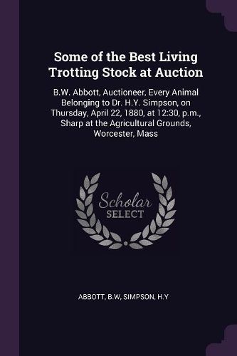 Cover image for Some of the Best Living Trotting Stock at Auction