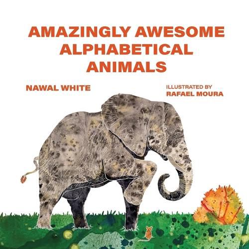 Cover image for Amazingly Awesome Alphabetical Animals