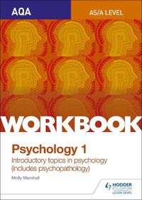 Cover image for AQA Psychology for A Level Workbook 1: Social Influence, Memory, Attachment, Psychopathology
